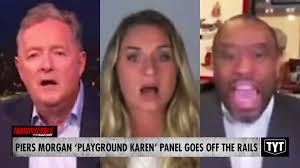 WATCH: Piers Morgan BEGS Bigot To Drop N-Word In 'Playground Karen' Panel,  Black Activist Goes Off