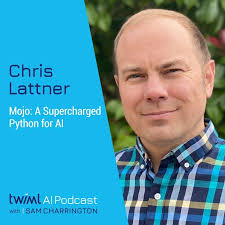 Mojo: A Supercharged Python for AI with Chris Lattner