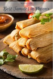Best Tamales In Phoenix Mexican Food Recipes Tamales Tamale Recipe