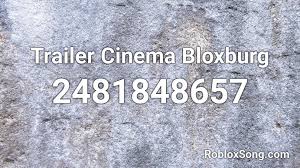 Old and expired codes ggpd 10000 xmasbonus 1500 bugsareannoying 2500 gimmegi. Trailer Cinema Bloxburg Roblox Id Roblox Music Codes