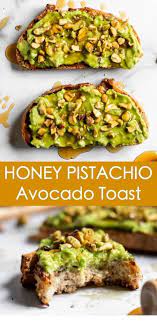 Pistachio Honey Avocado Toast Recipe Avocado Toast Recipe Avocado Recipes Healthy Avocado Recipes