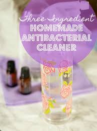 Homemade Antibacterial Cleaner With Just 3 Ingredients Ideas For The Home