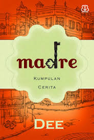 Madre Dee Lestari Buku Sewabuku Perpustakaan Buku Remaja Buku Musik Buku Fiksi