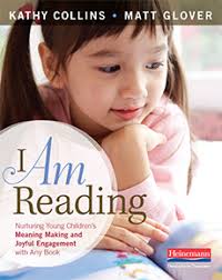 I Am Reading by Kathy Collins, Matt Glover. Nurturing Young Children's