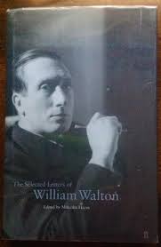 The Selected Letters of William Walton by Walton, William. Hayes, Malcolm  (Editor): Very Good Hardcover (2002) 1st Edition, Signed by Author(s)