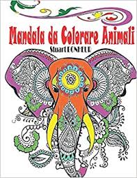 Amazon Com Mandala Da Colorare Animali Libri Da Colorare Mandala Antistress 45 Mandala Animali Fantastici Disegni Da Colorare Per Adulti Antistress Libri Da Antistress Animali Italian Edition 9781697503777 Bonheur Stuart Books