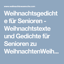 Weihnachtsgedichte Fur Senioren Weihnachtstexte Und Gedichte Fur Senioren Zu Weihnachtenweihnachtswue Weihnachtsgedichte Weihnachtstexte Weihnachtsgeschichte