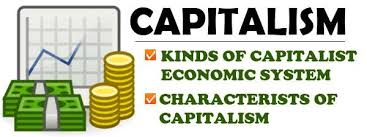 Capitalist Economic System Kinds 10 Important Characteristics Of Capitalism