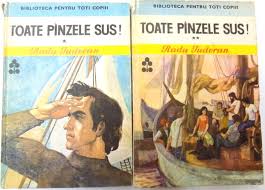 Nicolae moldoveanu ii iulie 2012 / nr pأ¢nؤƒ atunci, toate pأ¢nzele sus إںi vأ¢nt la pupؤƒ, prieteni! Toate Panzele Sus Vol 1 2 De Radu Tudoran 1980