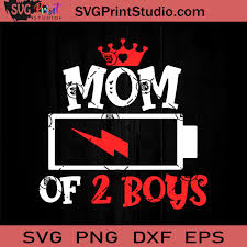 Download Mom Of 2 Boys Svg Happy Mother S Day Svg Mom Svg Mama Svg Eps Dxf Png Cricut File Instant Download Svg Print Studio