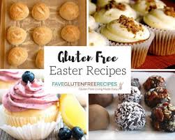 It's extra fluffy, so moist, and filled making gluten free desserts can be easy, like this simple recipe! The Best Gluten Free Recipes 28 Easy Easter Recipes Faveglutenfreerecipes Com