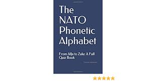 Maybe you would like to learn more about one of these? The Nato Phonetic Alphabet From Alfa To Zulu A Full Quiz Book Funcover Notebooks Amazon De Bucher