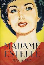 Madame Estelle by Jean A. Rees
