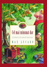 Darul cel mai de pret al omenirii. Libraria Sophia Cel Mai Minunat Dar Lucado Max Pret 34 00 Lei