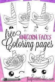 Unicorn Faces Coloring Pages For Kids Fun For Little Ones In 2020 Unicorn Coloring Pages Coloring Pages For Kids Free Printable Coloring Pages