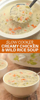 Slow Cooker Creamy Chicken Wild Rice Soup Recipe Creamy Chicken And Rice Slow Cooker Soup Rice Soup