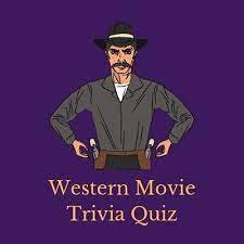 When we think about all of hollywood's most iconic films, we can't help but include a slew of western ones. Western Trivia Questions And Answers Triviarmy We Re Trivia Barmy