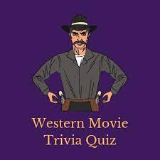 These rustlers and hustlers were at the heart of the great move west that opened up the united states that we know and love today. Western Trivia Questions And Answers Triviarmy We Re Trivia Barmy
