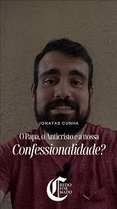Aqui, o Rev. Jonatas trata sobre o papado, o anticristo e a nossa  confessionalidade., Este vídeo também está em nosso Canal do Youtube.,  #editoracredoreformado , #credoreformado , #papa , #papado , ...