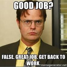 Maybe you would like to learn more details: Great Job Memes