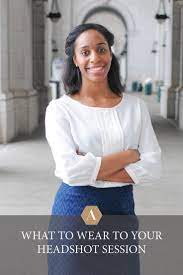 What To Wear To Your Headshot Session Business Outfits Women Professional Headshots Women Business Casual Outfits For Women