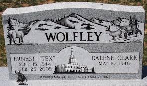 Ernest “Tex” Wolfley (1944-2009)