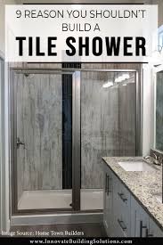 Learn how the project unfolds as well as how to bathtubs, showers, and sinks for basement bathrooms. 9 Reasons You Shouldn T Build A Tile Shower Grout Free Wall Panel And Pan Alternatives Innovate Building Solutions