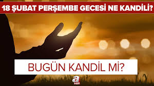 Sorusunu yoğun bir şekilde araştırıyor. Bugun Kandil Mi 18 Subat Persembe Gecesi Ne Kandili Regaip Kandili Ne Zaman Hangi Gun Idrak Edilecek
