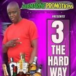Submarine Promotions - 3 The Hard Way