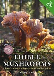 Edible Mushrooms A Foragers Guide To The Wild Fungi Of