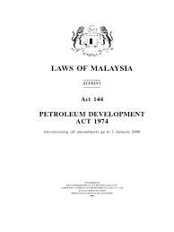 Malaysia the petroleum development act 1974 the petroleum and electricity (control of supplies) act 1974 Petroleum Development Act 1974 Corporations Government