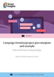 Find forms for your industry in minutes. Campaign Timeline Project Plan Template And Example Smart Insights