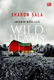 Published author of 130 novels in romantic suspense, western historical, young adult, paranormal Harlequin Ancaman Masa Lalu Wild Hearts Book By Sharon Sala Gramedia Digital
