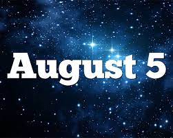 Check spelling or type a new query. August 5 Birthday Horoscope Zodiac Sign For August 5th