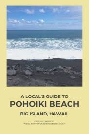 Pohoiki Beach Everything You Need To Know Borders Bucket Lists Big Island Hawaii Travel Guide Travel