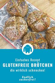 Brotchen Glutenfrei Und Trotzdem Lecker Brot Rezept Einfach Glutenfreies Brot Rezept Glutenfrei