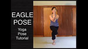 How To Do Eagle Pose Garudasana Yoga Tutorial Youtube