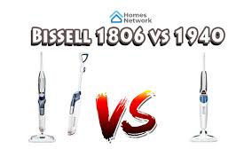 Bissell Powerfresh Deluxe Steam Mop 1806 Vs 1940 Bissell 1806 Vs 1940 Which Steam Mop Is Better Log Homes Networks