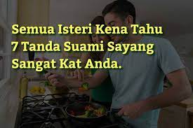 Artikel ini mengupas topik tersebut. Semua Isteri Kena Tahu Ini Tujuh Tanda Suami Sayang Sangat Kat Anda