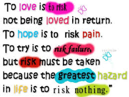 Mom and i are traveling in a public bus. Quotes About Risk In Love 130 Quotes