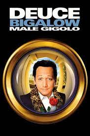 Deuce Bigalow Male Gigolo 1999 Stream And Watch Online Moviefone