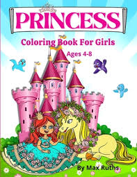 In addition to playing with colors, coloring pages may be used as valuable coloring textbooks for youngsters to do homework or comprehensive their groundwork. Princess Coloring Book For Girls Ages 4 8 Beautiful Cute And Fun Princesses With 70 Coloring Pages Including Princess Unicorn And Horses Coloring Bo Paperback Island Books