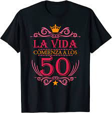 Amazon.com: Playera Para Mujer de Cumpleanos 50 anos en español T-Shirt :  Clothing, Shoes & Jewelry