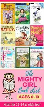 The Mighty Girl Reading List Ages 6 10 Kids Reading Book Girl Homeschool Reading