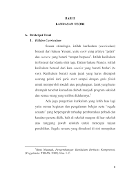 Pengertian kurikulum sebagai sejumlah mata pelajaran yang harus ditempuh oleh peserta didik merupakan konsep kurikulum yang sampai saat ini banyak mewarnai teoriteori dan praktik pendidikan. Http Eprints Walisongo Ac Id 7040 3 Bab 20ii Pdf