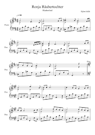 Børnene bliver venner og forsøger at standse fjendskabet mellem de . Ronja Raubertochter Robbersdaughter Roverdatter Sheet Music For Piano Solo Musescore Com