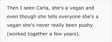 B) tell your vegan/vegetarian friends about the app. Person Starts A Debate Online After Their Vegan Coworker Asks Them To Eat Burger Outside Bored Panda