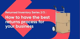 Standard shipping to the u.s. Returned Inventory How To Have The Best Returns Process For Your Business Brightpearl