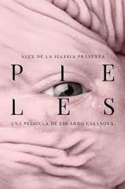 Hd Pieles 2017 Pelicula Completa En Espanol Latino Peliculas Completas Peliculas Piel