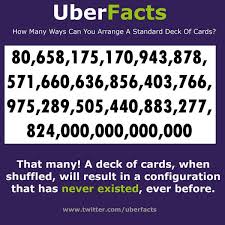 Different ways to shuffle cards. Uberfacts On Twitter How Many Ways Can You Arrange A Standard Deck Of Cards Http T Co Gbpn6gu7bg